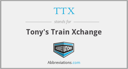 TTX - Tony's Train Xchange
