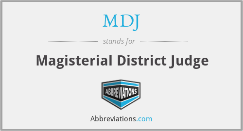 MDJ - Magisterial District Judge