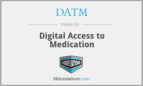 DATM - Digital Access to Medication