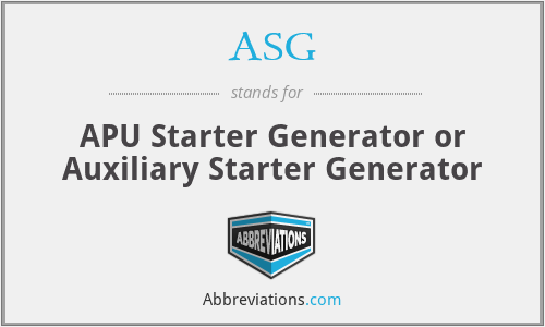 ASG - APU Starter Generator or Auxiliary Starter Generator