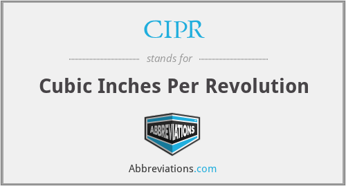 CIPR - Cubic Inches Per Revolution