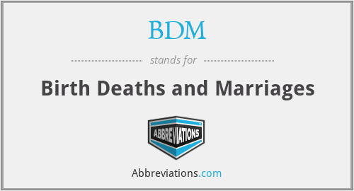 BDM - Birth Deaths and Marriages