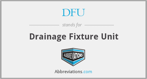 DFU - Drainage Fixture Unit