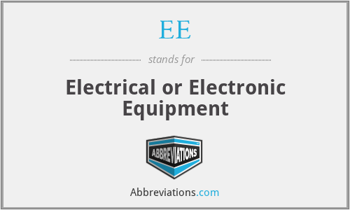EE - Electrical or Electronic Equipment