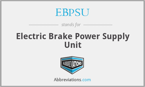 EBPSU - Electric Brake Power Supply Unit