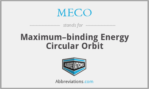 MECO - Maximum–binding Energy Circular Orbit