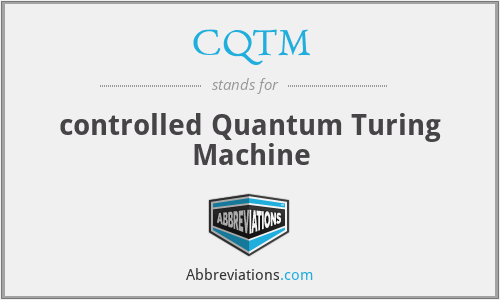CQTM - controlled Quantum Turing Machine