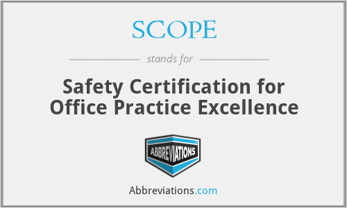 SCOPE - Safety Certification for Office Practice Excellence