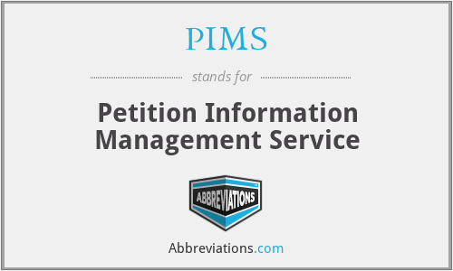PIMS - Petition Information Management Service