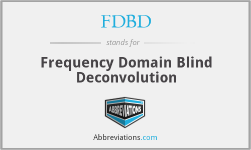 FDBD - Frequency Domain Blind Deconvolution