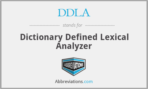 DDLA - Dictionary Defined Lexical Analyzer