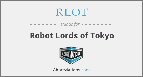 RLOT - Robot Lords of Tokyo