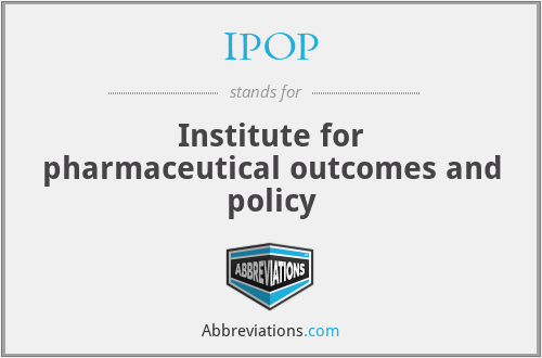 IPOP - Institute for pharmaceutical outcomes and policy