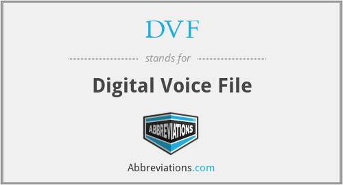 DVF - Digital Voice File