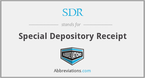 SDR - Special Depository Receipt