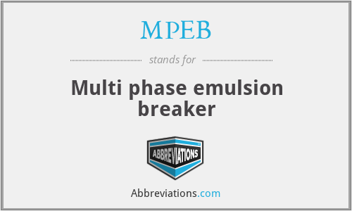 MPEB - Multi phase emulsion breaker