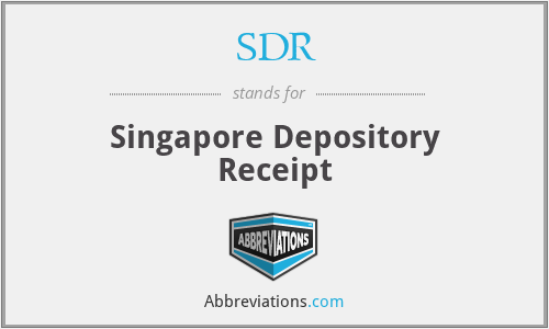 SDR - Singapore Depository Receipt