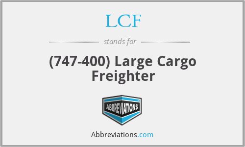 LCF - (747-400) Large Cargo Freighter