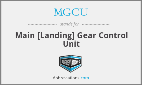 MGCU - Main [Landing] Gear Control Unit