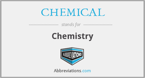 CHEMICAL - Chemistry