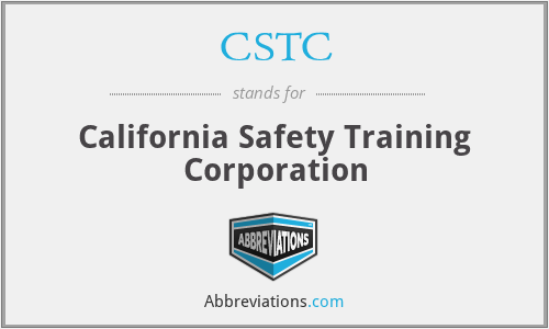 CSTC - California Safety Training Corporation