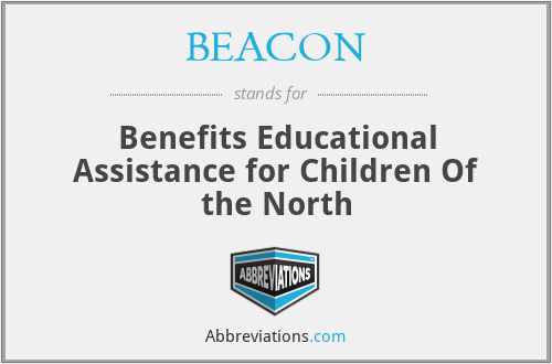 BEACON - Benefits Educational Assistance for Children Of the North