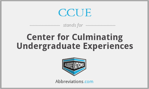 CCUE - Center for Culminating Undergraduate Experiences
