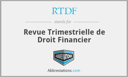 RTDF - Revue Trimestrielle de Droit Financier