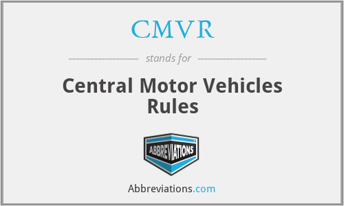 CMVR - Central Motor Vehicles Rules