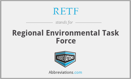 RETF - Regional Environmental Task Force