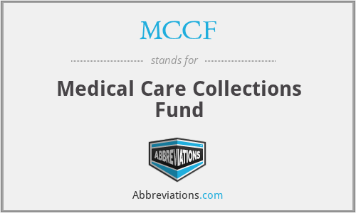 MCCF - Medical Care Collections Fund