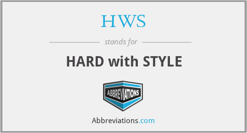 HWS - HARD with STYLE