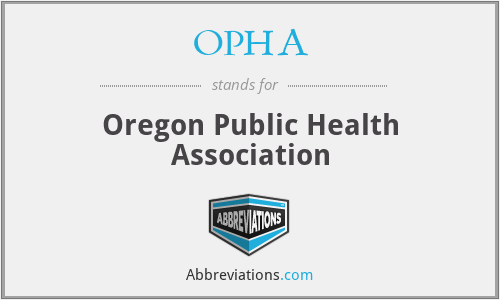 OPHA - Oregon Public Health Association