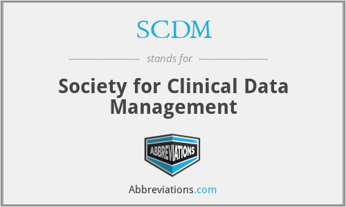 SCDM - Society for Clinical Data Management