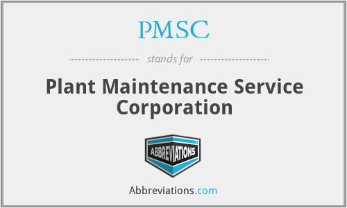 PMSC - Plant Maintenance Service Corporation
