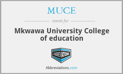 MUCE - Mkwawa University College of education