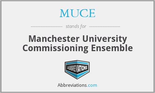 MUCE - Manchester University Commissioning Ensemble