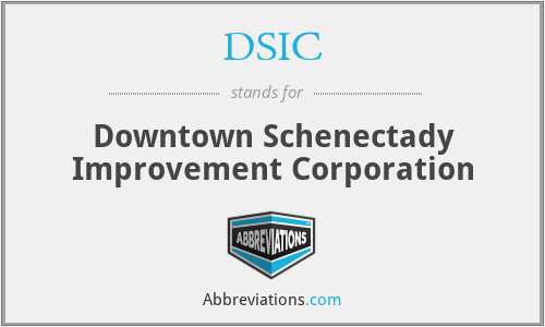 DSIC - Downtown Schenectady Improvement Corporation