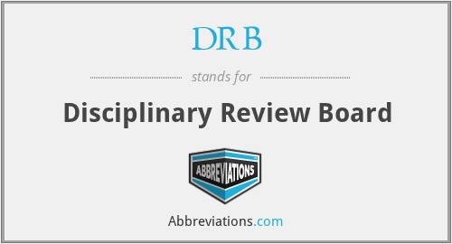 DRB - Disciplinary Review Board