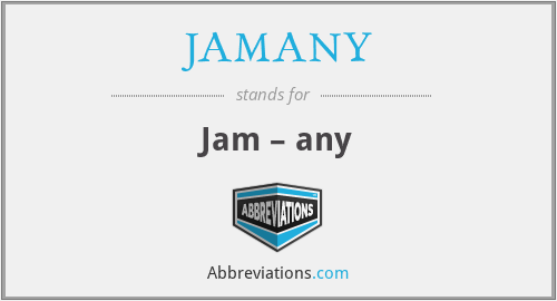 JAMANY - Jam – any