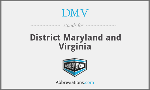 DMV - District Maryland and Virginia