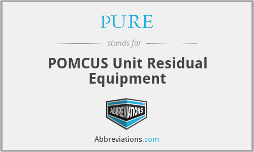 PURE - POMCUS Unit Residual Equipment