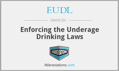 EUDL - Enforcing the Underage Drinking Laws
