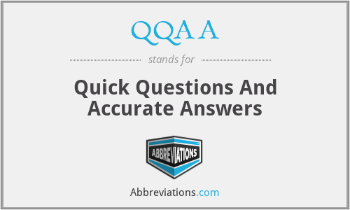 QQAA - Quick Questions And Accurate Answers