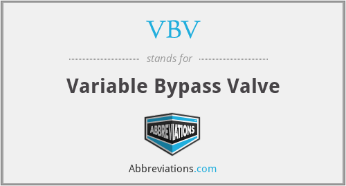 VBV - Variable Bypass Valve