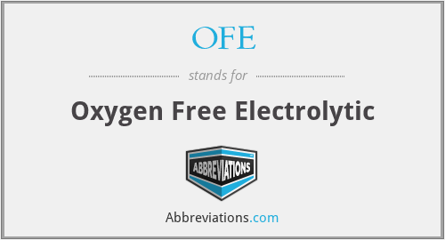 OFE - Oxygen Free Electrolytic