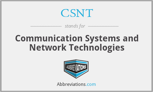 CSNT - Communication Systems and Network Technologies