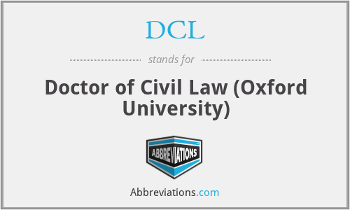 DCL - Doctor of Civil Law (Oxford University)