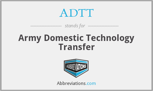ADTT - Army Domestic Technology Transfer
