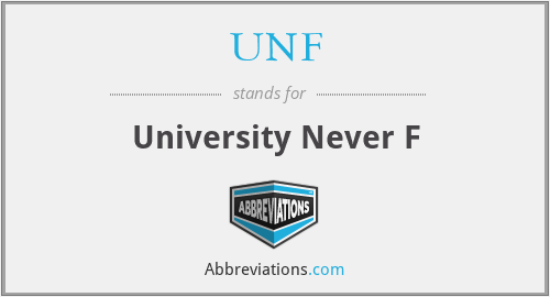 UNF - University Never F